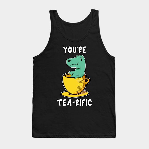 You Are Tearific Tank Top by Dogefellas